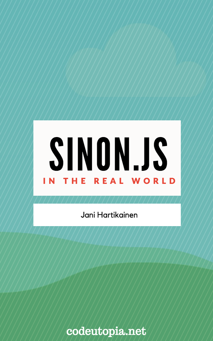 Sinon.js in the Real World